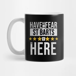 Have No Fear The St Barts Is Here - Gift for St Barts From Saint Barthelemy Mug